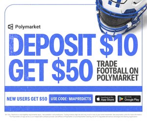 Polymarket — Deposit $10, get a $50 trading bonus with code MIAPREDICTS